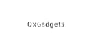 OxGadgets