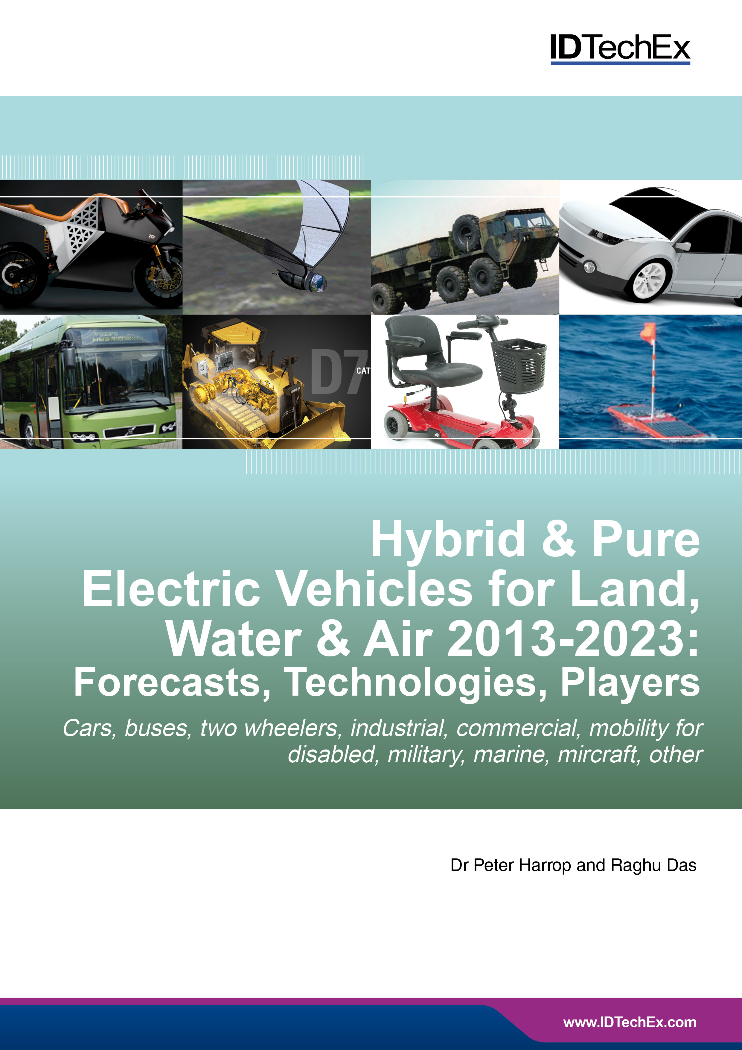 Hybrid & Pure Electric Vehicles for Land, Water & Air 2013-2023: Forecasts, Technologies, Players