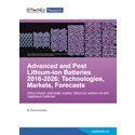 Advanced and Post Lithium-ion Batteries 2016-2026: Technologies, Markets, Forecasts