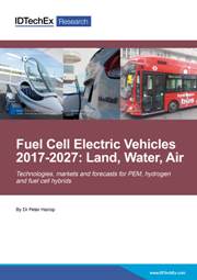 Fuel Cell Electric Vehicles 2017-2027: Land, Water, Air