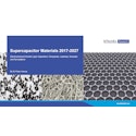 Supercapacitor Materials 2017-2027