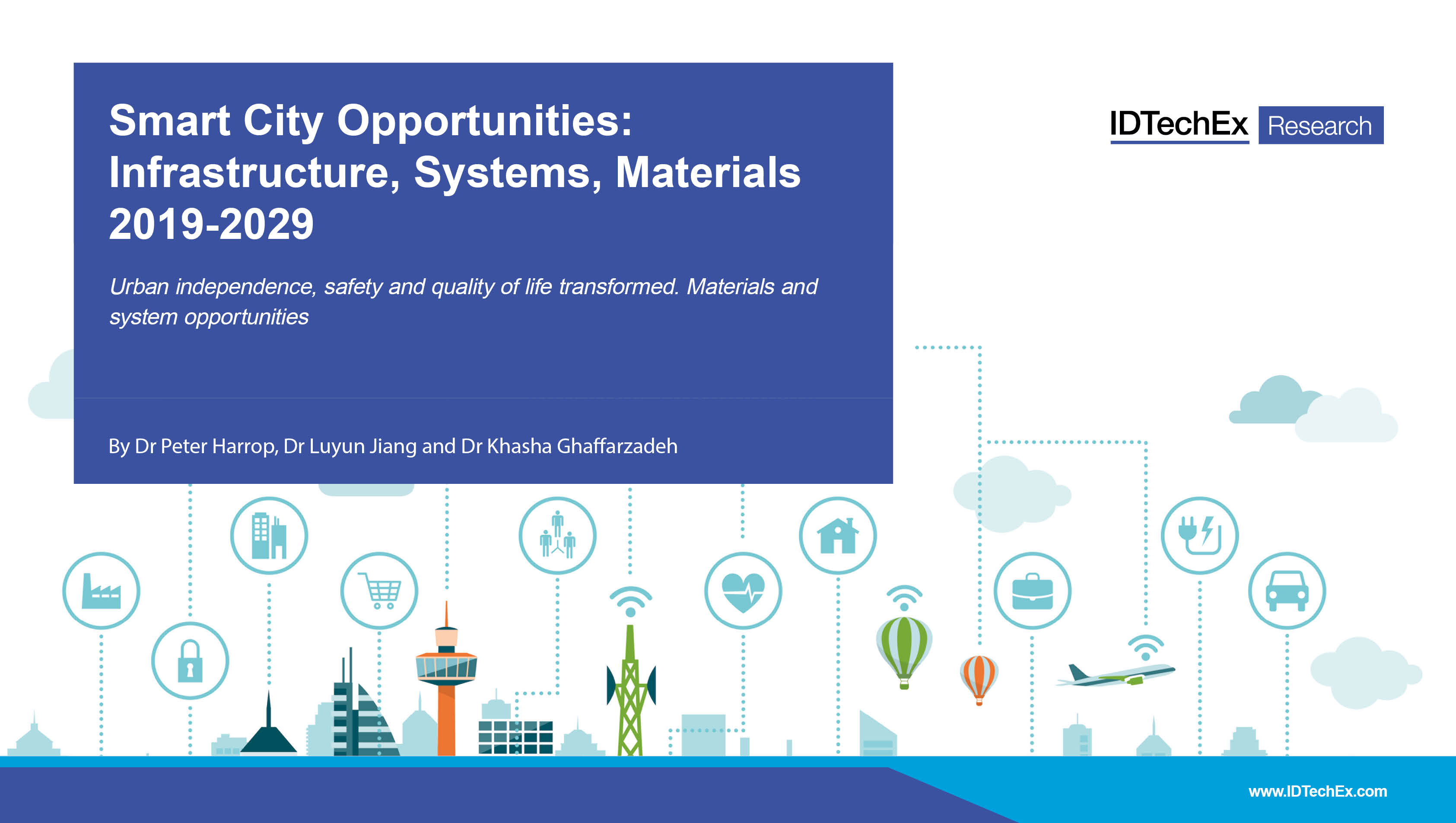 Smart City Opportunities: Infrastructure, Systems, Materials 2019-2029