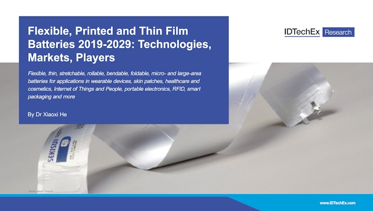 Flexible Printed And Thin Film Batteries 2019 2029 Idtechex - 