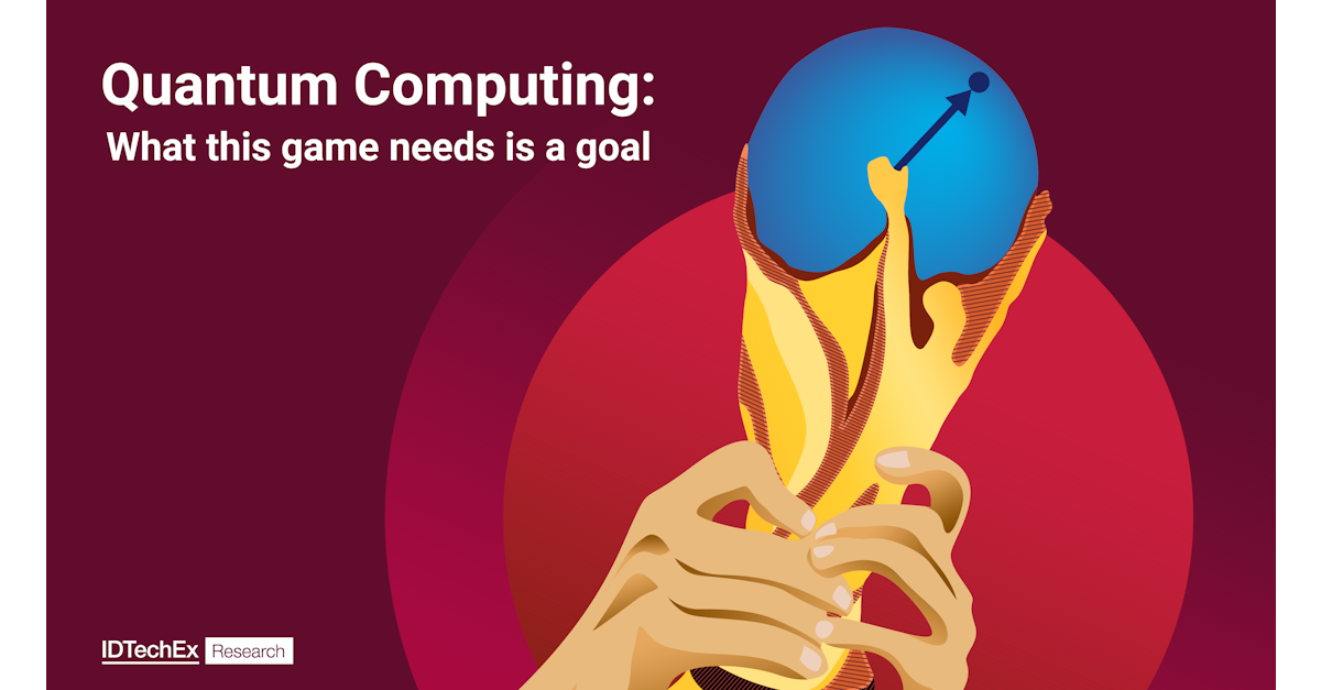 Quantum Computing: What This Game Needs Is a Goal | IDTechEx