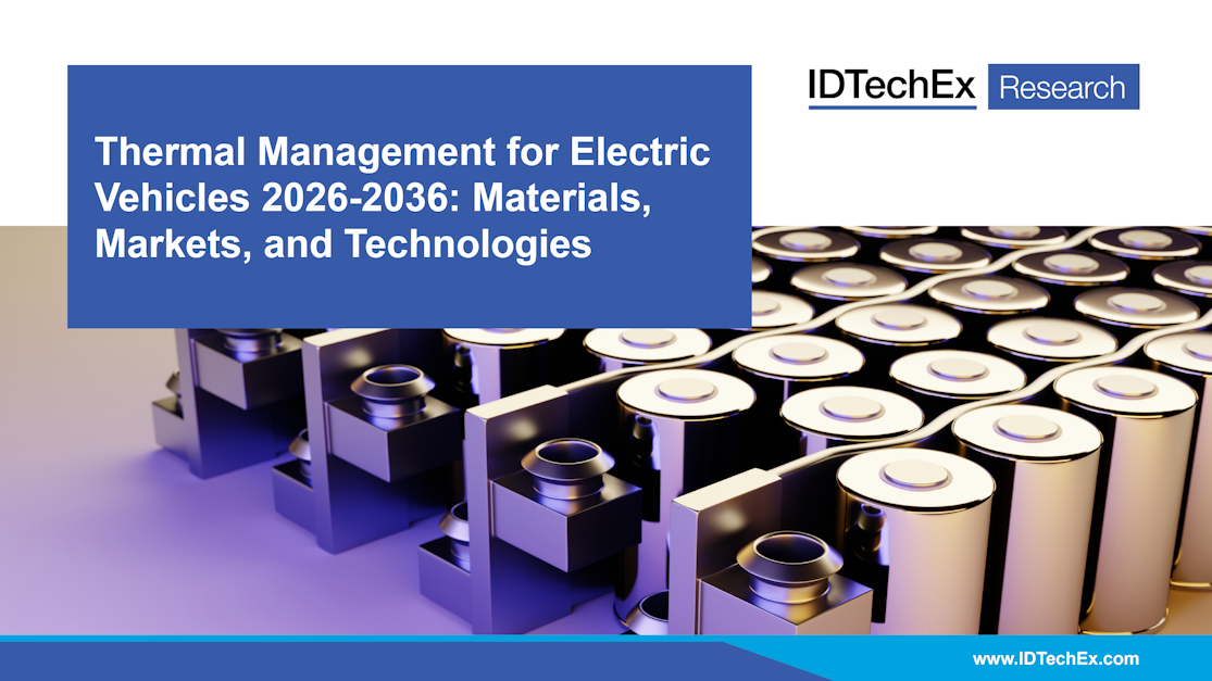 New Report: Thermal Management for Electric Vehicles 2026-2036 ...
