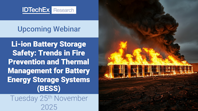 Join the IDTechEx Expert Webinar on Li-ion Battery Storage Safety