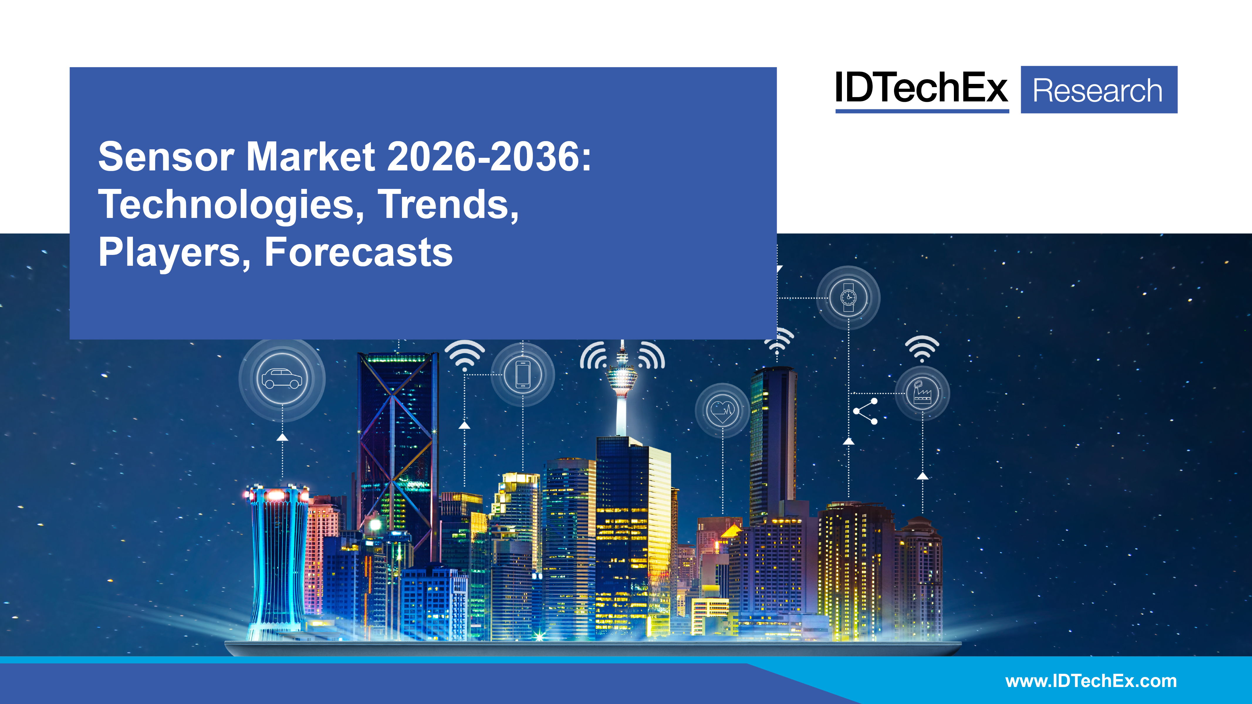New IDTechEx Report: Sensor Market 2026-2036