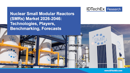 Nuclear Small Modular Reactors (SMRs) Market 2026-2046: Technologies, Players, Benchmarking, Forecasts